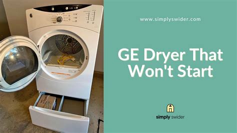 No more frustration: the ultimate guide to switching a ge dryer。